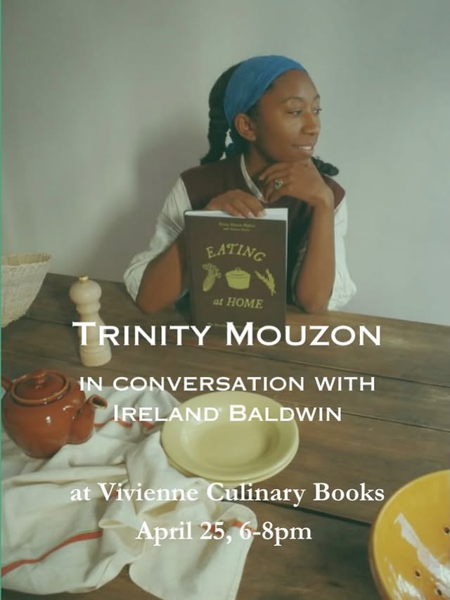 PORTLAND, OR - An Evening with @trinitymouzon for Eating at Home - April 25, 6-8pm @vivienneculinarybooks What if the most radical thing you could do tonight was just… cook dinner?Trinity Mouzon Wofford founder of the beloved wellness brand @Golde makes a quiet, compelling case that nourishment starts long before the first bite. Her debut cookbook is a charming, practical guide to reimagining home cooking in a way that’s more grounded, joyful, and doable.Trinity will be joined at our shop by her good friend @irelandirelandireland for a conversation about food as care, the kitchen as sanctuary, and what it means to reclaim our time at the table. Tickets at link in profile!