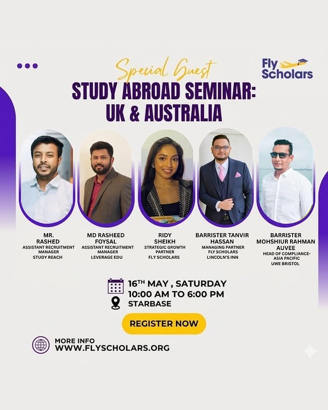 Meet the Industry Experts Under One Roof! 🎓🌟Join us for the ultimate Study Abroad Seminar on May 16th and get exclusive guidance from our panel of special guests. From compliance to recruitment strategy, we’ve gathered the best to ensure your UK & Australia journey is a success! 🇬🇧🇦🇺🎤 Featured Experts:Mr. Rashed (Study Reach)Md Rasheed Foysal (Leverage Edu)@ridysheikh (Fly Scholars)Barrister Tanvir Hassan (Fly Scholars)Barrister Mohshiur Rahman Auvee (UWE Bristol)🗓️ Date: 16th May, Saturday🕙 Time: 10:00 AM - 6:00 PM📍 Venue: StarbaseRegister Now to secure your spot with the experts!#FlyScholars #StudyAbroad #UKandAustralia #SpecialGuests #EducationSeminar #Starbase by @ridysheikh