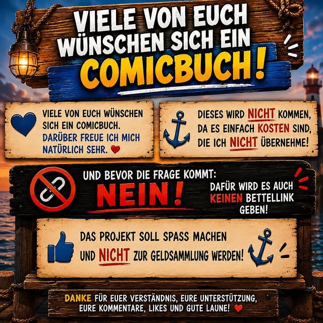 👇👇👇👇📖⚓ Kurze Info zum ComicbuchViele von euch wünschen sich ein Comicbuch – und darüber freue ich mich wirklich sehr. ❤️Nach aktuellem Stand wird es aber kein Comicbuch geben. Die Erstellung und der Druck verursachen Kosten, die ich nicht übernehmen werde.Und bevor die Frage aufkommt: Nein, es wird dafür auch keinen Spenden-, Crowdfunding- oder sonstigen Finanzierungslink geben. Das Projekt soll Spaß machen und nicht zur Geldsammlung werden.Danke für euer Verständnis, eure Kommentare, Likes und die vielen kreativen Ideen. Genau das macht diese Community aus. ❤️⚓#MatjesUndMakrele #Küstenjungs #Waschmaschine #Waschtag #WarumGehtDasNicht #Sonderrechte #Vollgas #GolfcarGang #Nordsee #Küste #Comedy #ChaosAufRädern #PedalToTheMetal #StrandVibes #MoinMoin #Küstenstyle #Mitfahrgelegenheit #Küstenkinder #Norddeutschland #Abendtalk #KaffeeHilft #NordlichterKaffee
