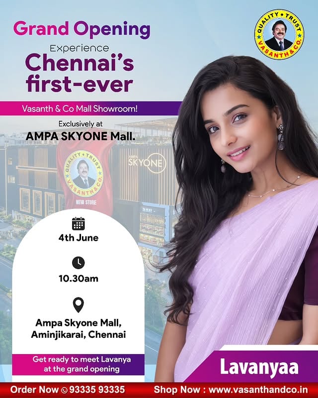 Chennai, get ready! 🎉 Vasanth & Co is officially launching its first-ever grand mall showroom at Ampa Skyone Mall! 🛍️✨ Join us for the spectacular Grand Opening on 4th June at 10:30 AM. 🗓️⏰ What’s more? You get an exclusive chance to meet the gorgeous Lavanyaa live at the venue! 😍 Don't miss out on premium electronics and incredible festive offers. 📱📺 Come experience unmatched trust and quality! 🙌 Shop online at www.vasanthandco.in or call 93335 93335! 📞#VasanthAndCo #GrandOpening #AmpaSkyone #ChennaiShopping #Lavanyaa by @lavanyaa_official