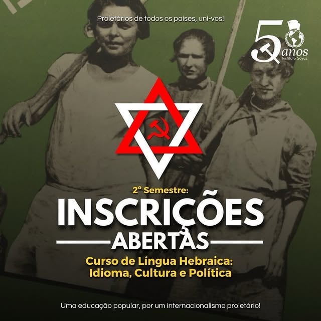 📌 𝗖𝗨𝗥𝗦𝗢𝗦 (2°𝗦𝗘𝗠𝗘𝗦𝗧𝗥𝗘): ABERTURA DAS INSCRIÇÕES | HEBRAICO 🕎

VIVA A PALESTINA! 🇵🇸 Estão abertas as inscrições para o curso de hebraico nas brigadas do Instituto Soyuz! Estão preparados? Então vamos lá!

🕎 BRIGADA JUDAICA (CURSO INTENSIVO):

📌 Professor: Adriano Almeida;
📌 Nível necessário: A0 (nulo);
📌 Níveis pretendido: A1.1;
📌 Mensalidade: R$110,00;
📌 Link de inscrição: https://linktr.ee/instituto.soyuz
📌 E-mail de inscrição: brigadajudaicasoyuz@gmail.com

__________________________________

❗ATENÇÃO❗

[1] Somente serão aceitos alunos progressistas e/ou de esquerda. Toda e qualquer manifestação liberal, direitista ou de cunho nazi-fascista acarretará no cancelamento da matrícula do aluno e em seu banimento do projeto.

[2] Todos os cursos apresentados são no formato online e apresentam emissão de certificado assinado pelo professor/coordenador da brigada.

[3] Todos os alunos deverão ler o “Estatuto do Aluno Soyuz” previamente. Em caso de não recebimento do estatuto, solicite a seu professor.

__________________________________

Uma educação popular, por um internacionalismo proletário!

#soyuz #institutosoyuz #yiddish #iídiche #judaísmo culturajudaica odessa