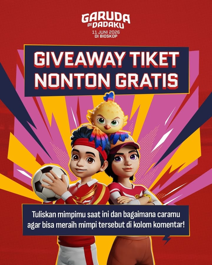 ⚽GIVEAWAY TIKET NONTON GRATIS UNTUK 20 PEMENANG BERUNTUNG!!! ⚽

Mau nonton Garuda di Dadaku bareng teman atau keluarga saat liburan sekolah? Yuk ikutan giveaway-nya! 

Caranya gampang:
1. Follow @garudadidadaku.film & @base.id 
2. Like dan repost postingan ini
3. Tulis mimpimu saat ini dan cara kamu meraihnya
4. Mention 2 temanmu di kolom komentar
5. Periode tiket nonton 11-14 Juni 2026

Siapa tahu kamu jadi salah satu yang beruntung!
Garuda di Dadaku tayang 11 Juni 2026 di bioskop

#GarudaDiDadaku
#BeraniBermimpi