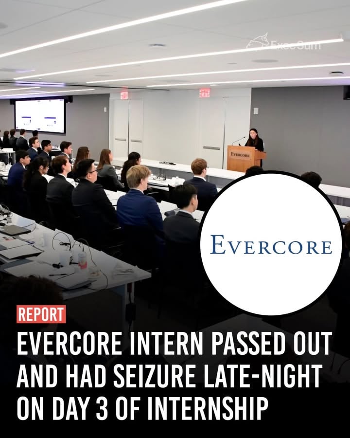 REPORT: An Evercore summer intern reportedly suffered a seizure and was taken away by paramedics late Wednesday night, just three days into the internship program.

The circumstances surrounding the incident remain unclear, and there is no indication that work conditions were the cause. However, the report has reignited discussion about the demanding hours, high-pressure culture, and intense expectations often associated with investment banking internships.