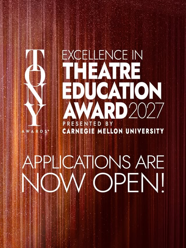 The Tony Awards® and @carnegiemellon invite you to tell the story of a theatre educator who made a difference in your life, and the lives of others.Submit your teacher for the 2027 Excellence in Theatre Education Award and to be on next year’s #TonyAwards with the link in our bio. by @thetonyawards