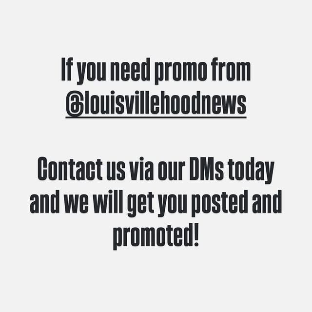 Send us a dm to get posted and promoted today! by @louisvillehoodnews
