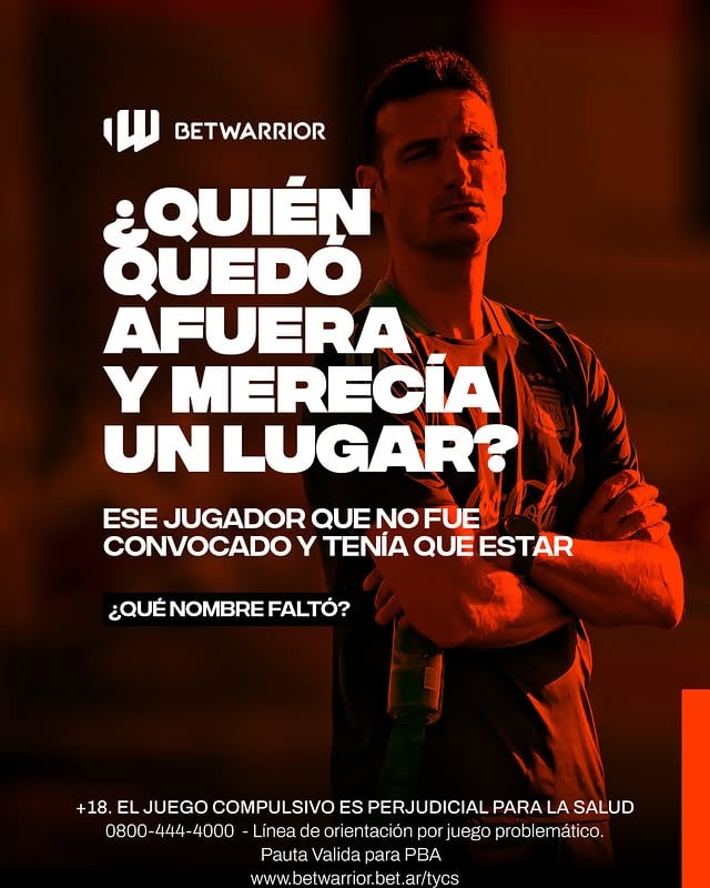 Todos tienen uno en mente... Para vos, ¿Qué jugador tenía que estar sí o sí? 🇦🇷 by @betwarrior_arg